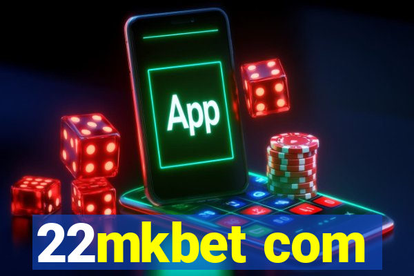 22mkbet com